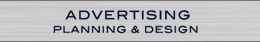 ADVERTISING PLANNING&DESIGN