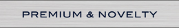 PREMIUM&NOVELTY
